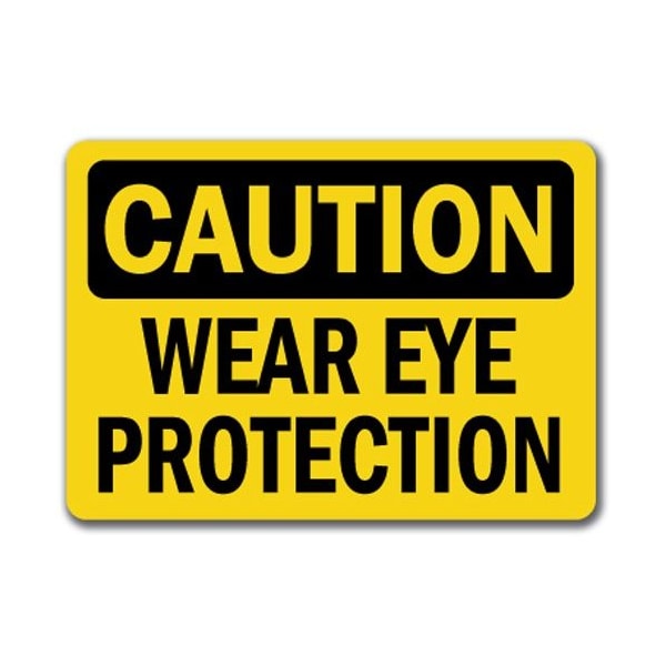 Signmission Caution Sign-Wear Eye Protection-10in x 14in OSHA Safety Sign, 14" H, CS-Eye Protection CS-Eye Protection - main
